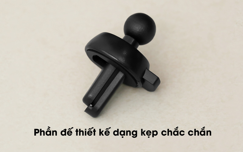 Phần đế thiết kế dạng kẹp đảm bảo chắc chắn khi kẹp vào cửa gió xe hơi
