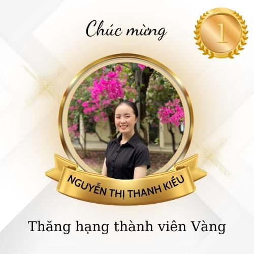 Chúc Mừng Chị Nguyễn Thị Thanh Kiều Thăng Hạng Thành Viên Vàng