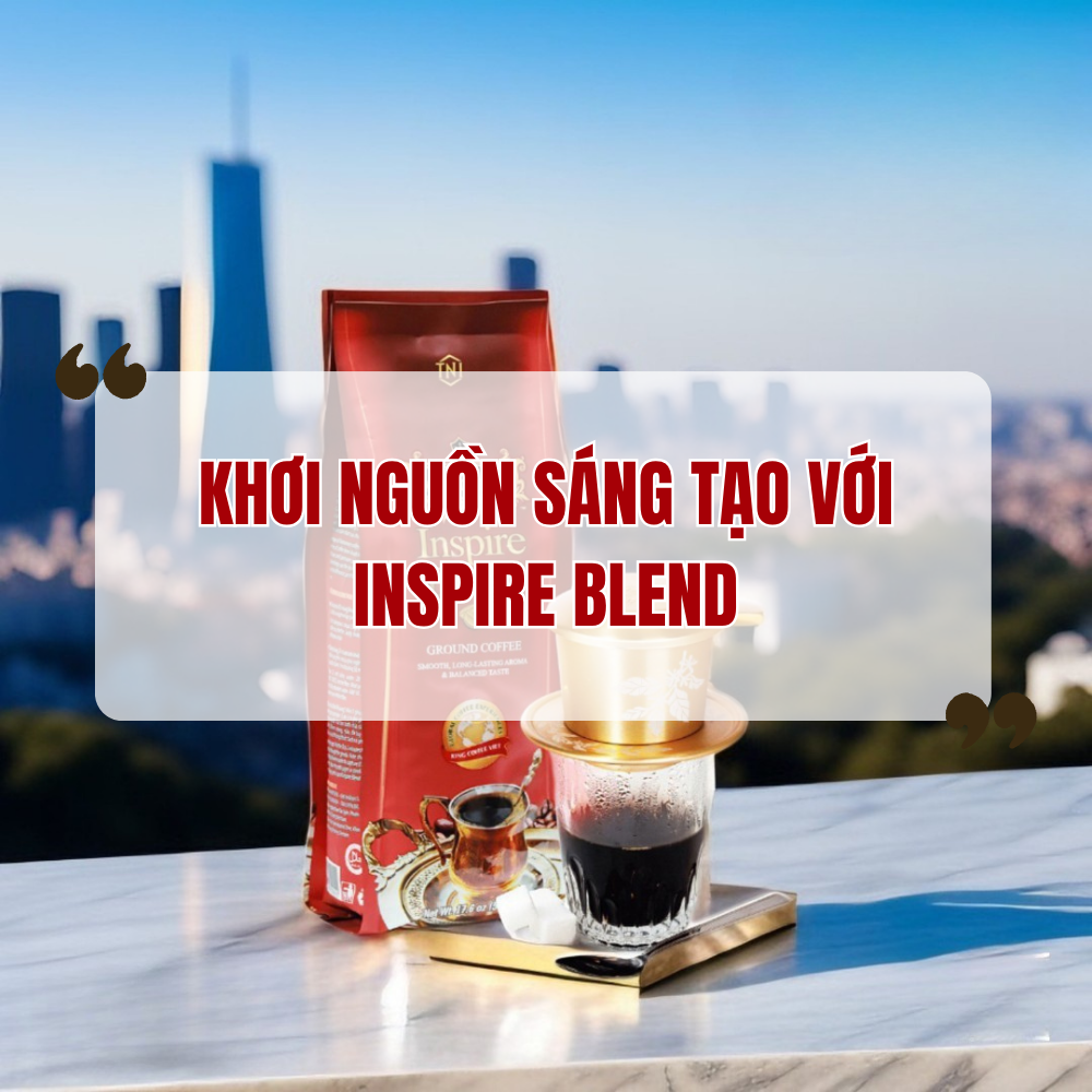 Khơi Nguồn Sáng Tạo Với Inspire Blend