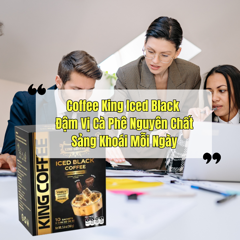 Coffee King Iced Black – Đậm Vị Cà Phê Nguyên Chất, Sảng Khoái Mỗi Ngày