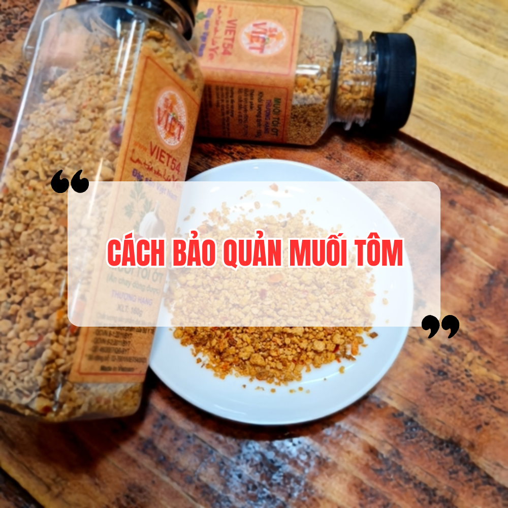 Cách Bảo Quản Muối Tôm